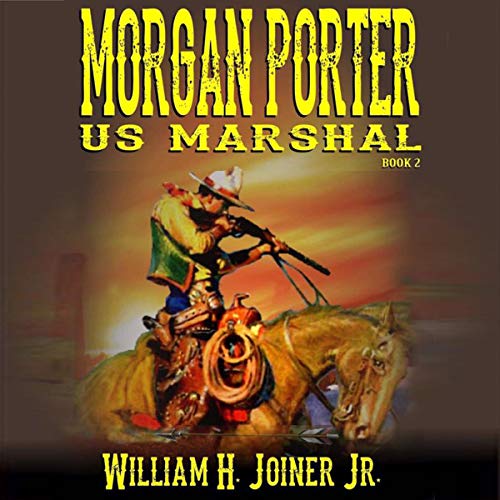 Cover of Morgan Porter, US Marshal, Book 2