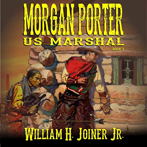 Cover of United States Marshal Morgan Porter, Book 9