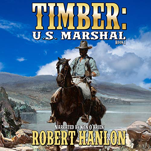 Cover of Timber: United States Marshal, Book 1
