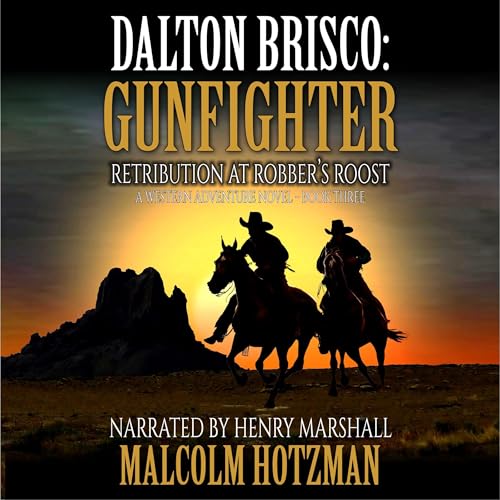 Cover of Dalton Brisco: Gunfighter: Retribution at Robber's Roost