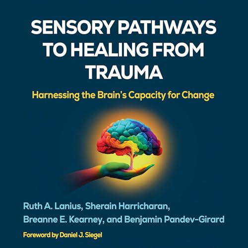 Cover of Sensory Pathways to Healing from Trauma
