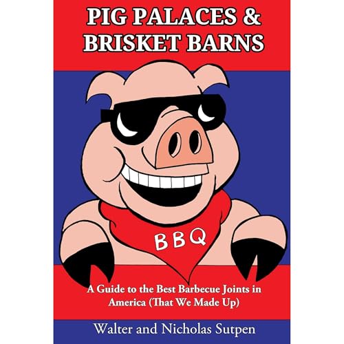 Cover of Pig Palaces & Brisket Barns