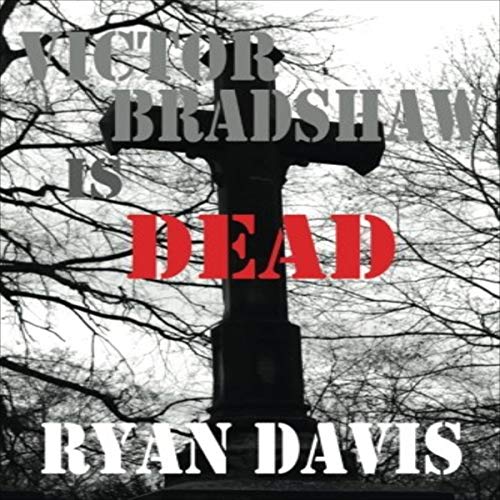 Cover of Victor Bradshaw Is Dead