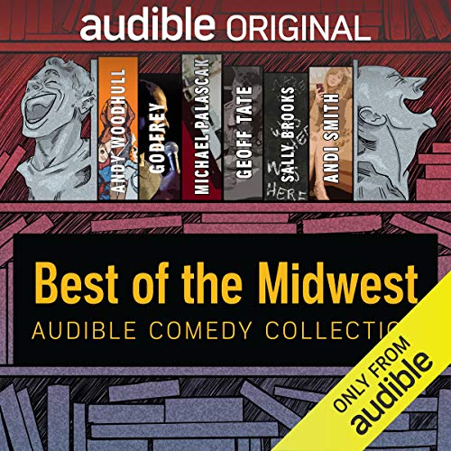 Cover of Audible Comedy Collection: Best of The Midwest