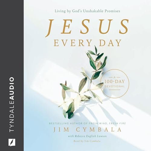 Cover of Jesus Every Day: Living by God's Unshakable Promises