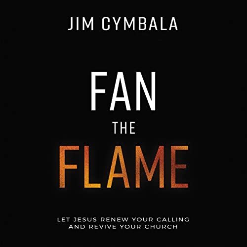 Cover of Fan the Flame: Audio Lectures