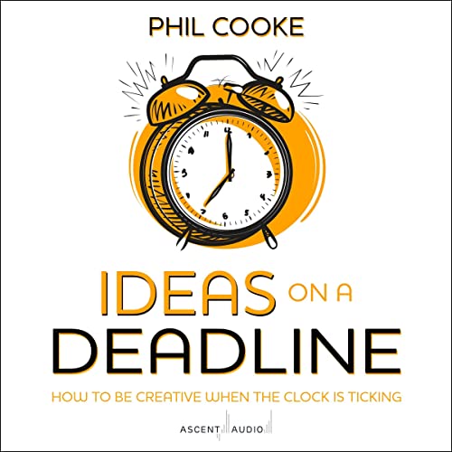 Cover of Ideas on a Deadline