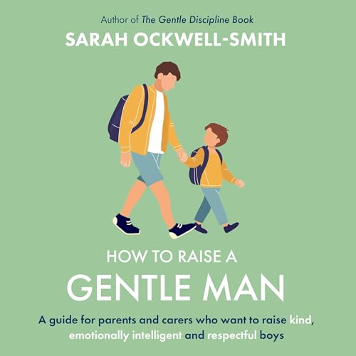 Cover of How to Raise a Gentle Man