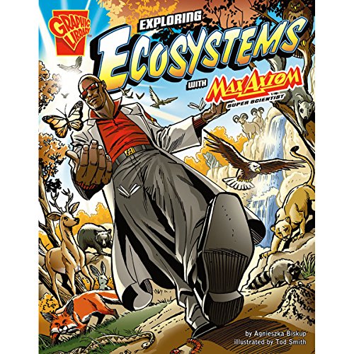 Cover of Exploring Ecosystems with Max Axiom, Super Scientist