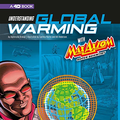 Cover of Understanding Global Warming with Max Axiom Super Scientist