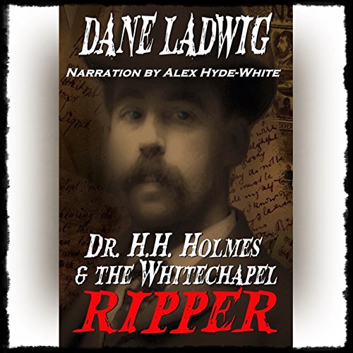 Cover of Dr. H.H. Holmes and The Whitechapel Ripper