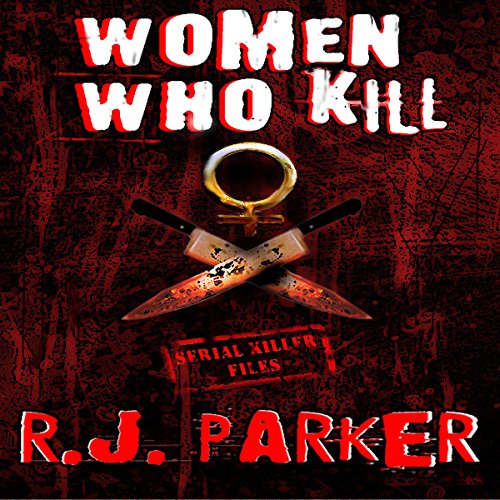 Cover of Women Who Kill (Serial Killers)
