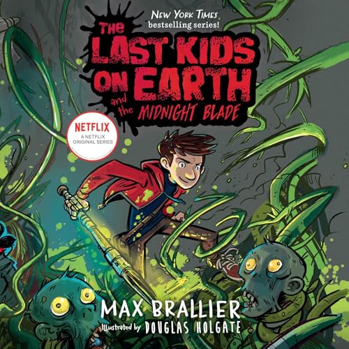 Cover of The Last Kids on Earth and the Midnight Blade