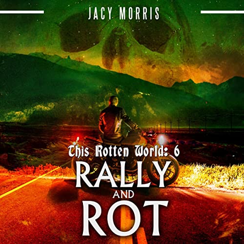 Cover of This Rotten World: Rally and Rot