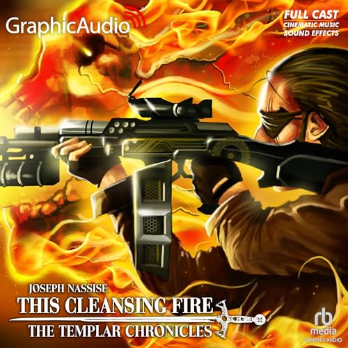 Cover of This Cleansing Fire [Dramatized Adaptation]