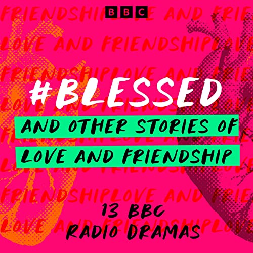 Cover of #Blessed and Other Stories of Love and Friendship