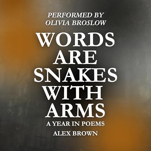 Cover of Words Are Snakes with Arms