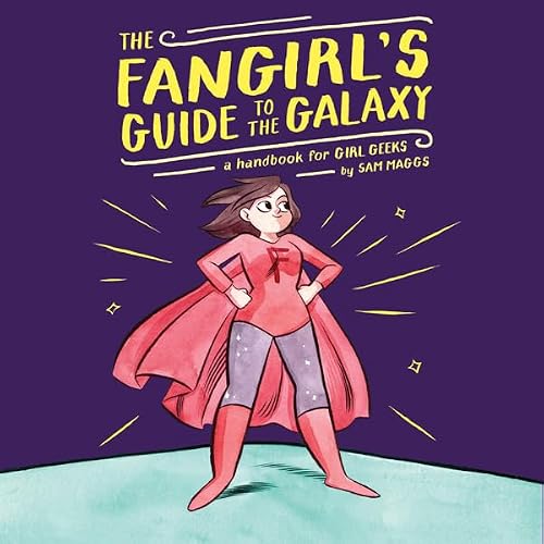 Cover of The Fangirl's Guide to the Galaxy
