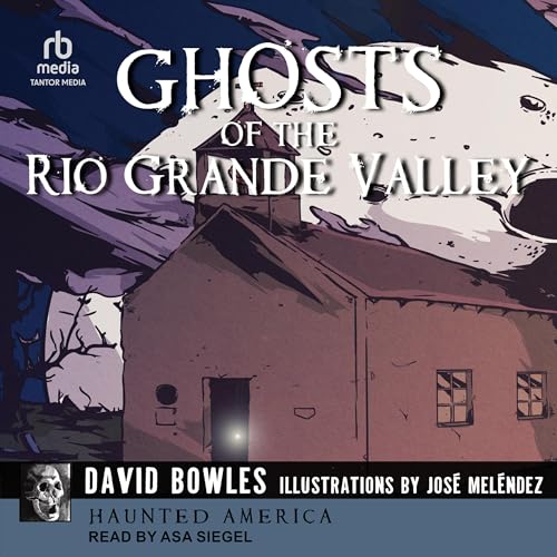 Cover of Ghosts of the Rio Grande Valley