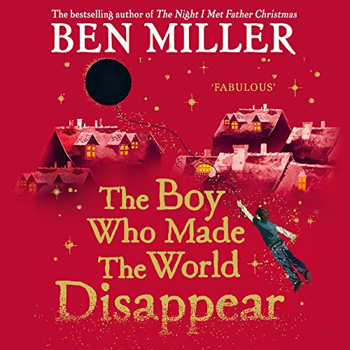 Cover of The Boy Who Made the World Disappear