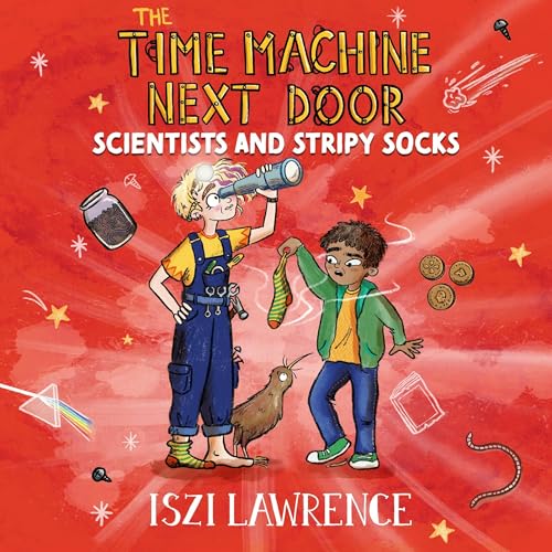 Cover of The Time Machine Next Door: Scientists and Stripy Socks