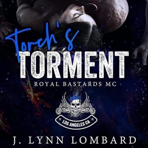 Cover of Torch's Torment Royal Bastards MC Los Angeles, CA Chapter