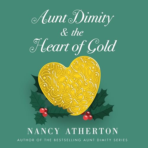 Cover of Aunt Dimity and the Heart of Gold