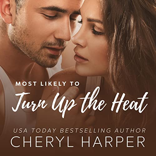 Cover of Most Likely to Turn Up the Heat