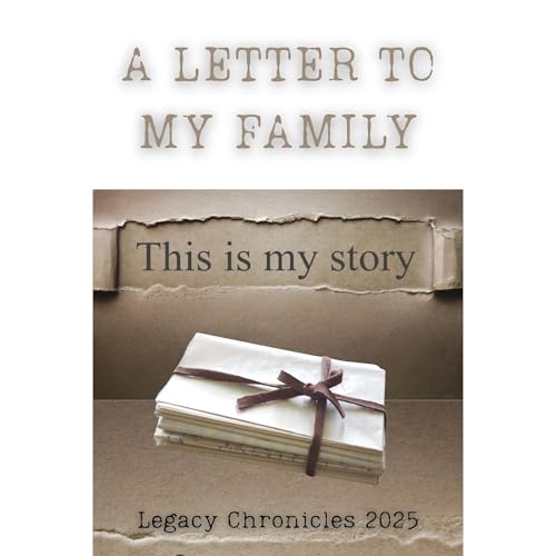 Cover of A LETTER TO MY FAMILY