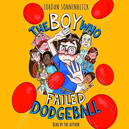 Cover of The Boy Who Failed Dodgeball