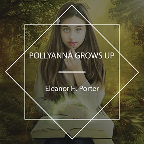 Cover of Pollyanna Grows Up