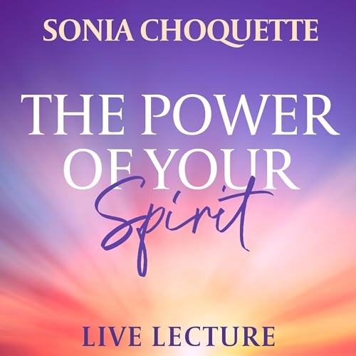 Cover of The Power of Your Spirit Live Lecture
