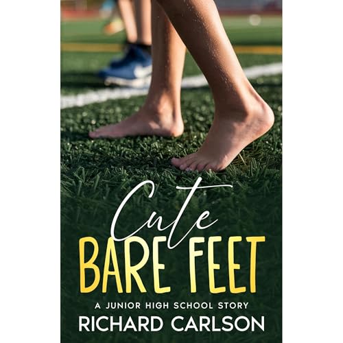 Cover of Cute Bare Feet: A Junior High School Story