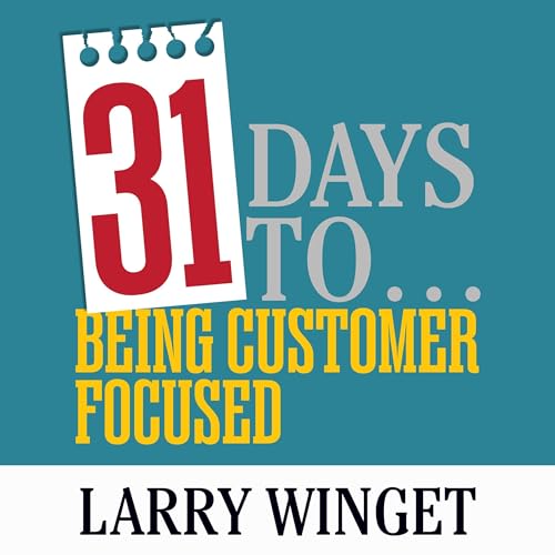 Cover of 31 Days to Being Customer Focused