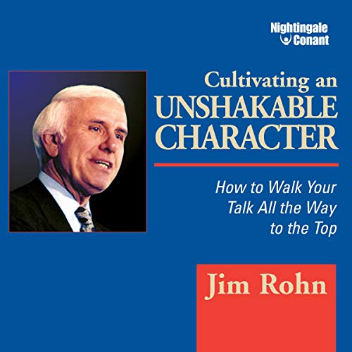 Cover of Cultivating an Unshakable Character