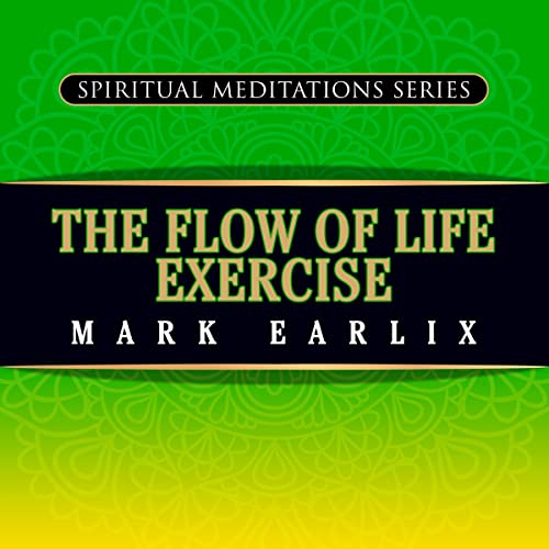 Cover of The Flow of Life Exercise