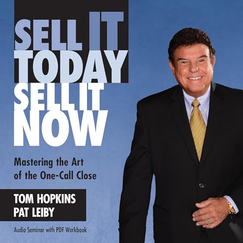 Cover of Sell It Today, Sell It Now
