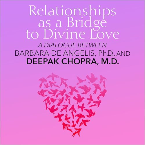 Cover of Relationships as a Bridge to Divine Love