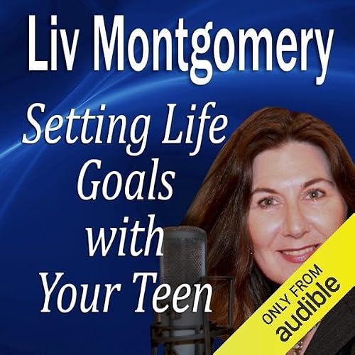 Cover of Setting Life Goals with Your Teen