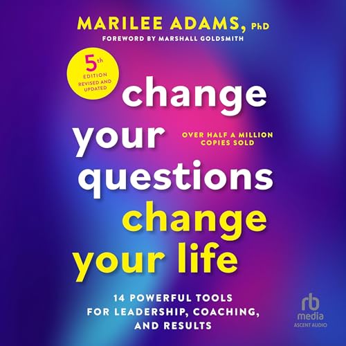 Cover of Change Your Questions, Change Your Life, Fifth Edition
