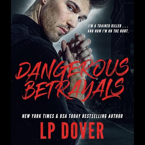 Cover of Dangerous Betrayals