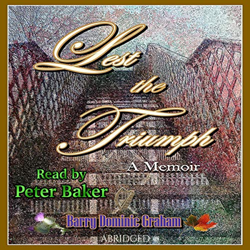 Cover of Lest the Triumph: A Memoir