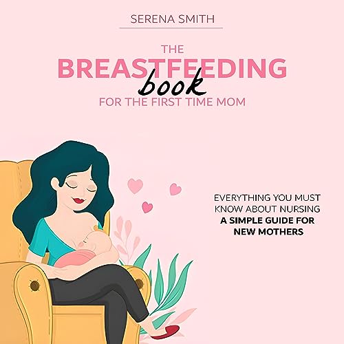 Cover of The Breastfeeding Book for the First-Time Mom