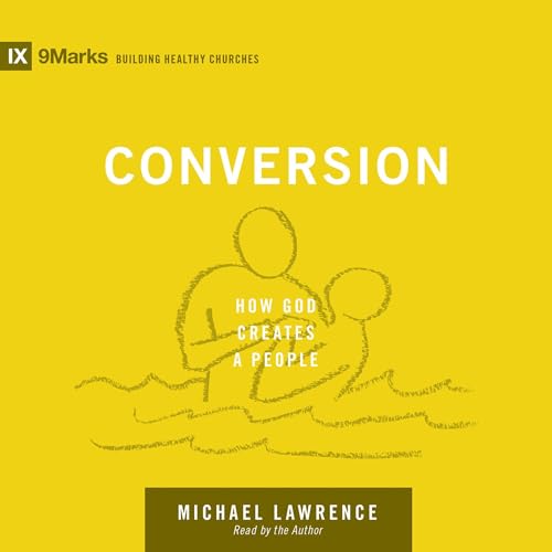 Cover of Conversion: How God Creates a People