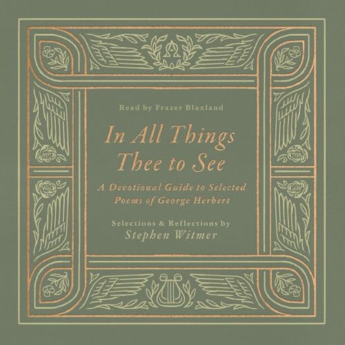 Cover of In All Things Thee to See