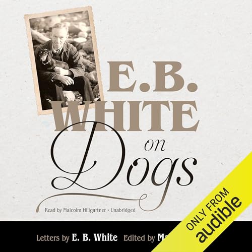 Cover of E. B. White on Dogs