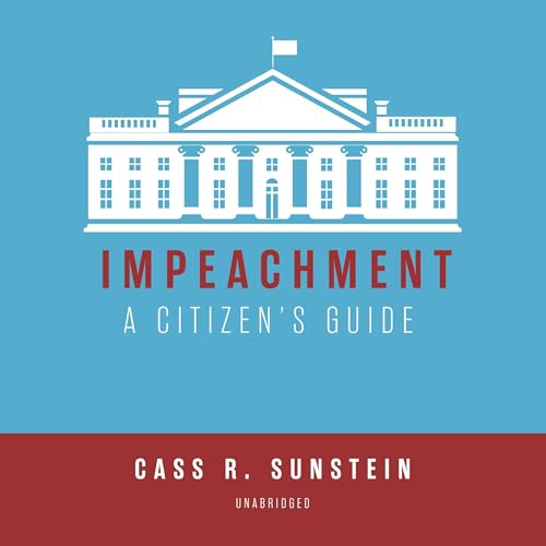 Cover of Impeachment: A Citizen's Guide