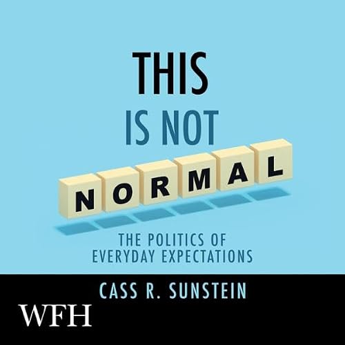 Cover of This is Not Normal: The Politics of Everyday Expectations