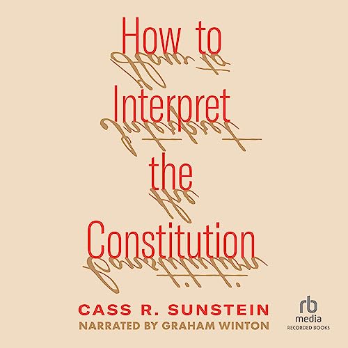 Cover of How to Interpret the Constitution