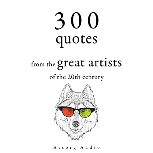 Cover of 300 Quotations from the Great Artists of the 20th Century